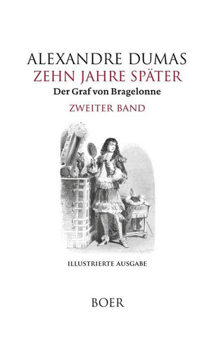 Zehn Jahre später oder Der Graf von Bragelonne Band 2
