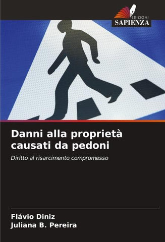 Danni alla proprietà causati da pedoni