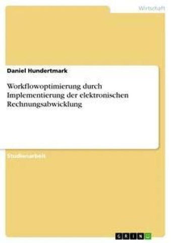 Workflowoptimierung durch Implementierung der elektronischen Rechnungsabwicklung