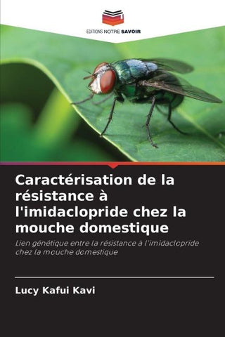 Caractérisation de la résistance à l'imidaclopride chez la mouche domestique