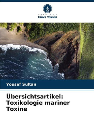 Übersichtsartikel: Toxikologie mariner Toxine