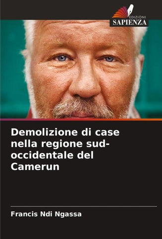 Demolizione di case nella regione sud-occidentale del Camerun