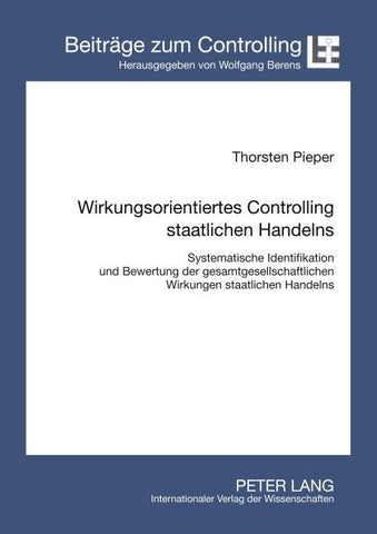 Wirkungsorientiertes Controlling staatlichen Handelns