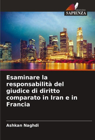 Esaminare la responsabilità del giudice di diritto comparato in Iran e in Francia