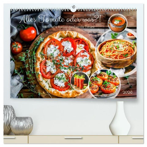 Alles Tomate oder was?! - Herzhafte Speisen rund um die Tomate (hochwertiger Premium Wandkalender 2026 DIN A2 quer), Kunstdruck in Hochglanz