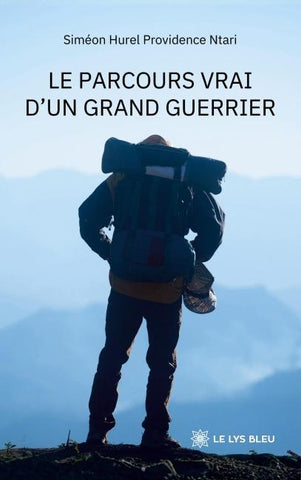 Le parcours vrai d'un grand guerrier