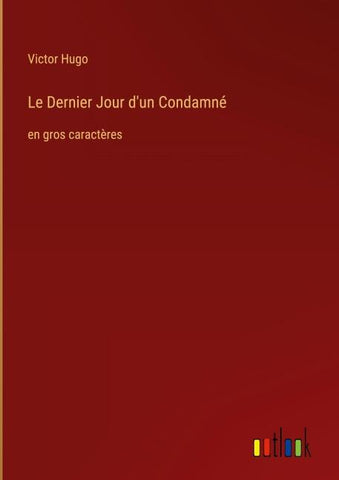 Le Dernier Jour d'un Condamné