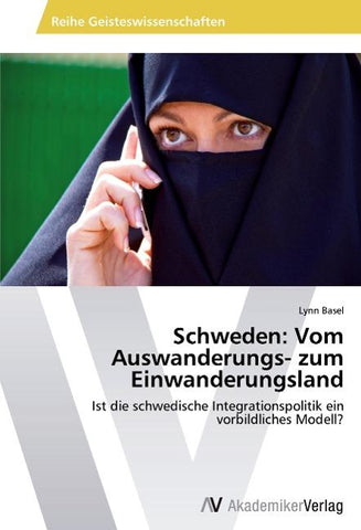 Schweden: Vom Auswanderungs- zum Einwanderungsland