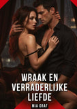 Wraak en Verraderlijke Liefde