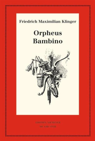 Orpheus. Mit den Varianten der Bearbeitung. Bambino’s ... Geschichte