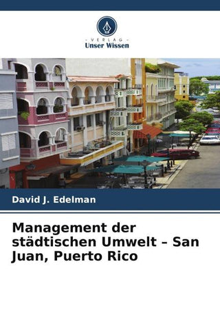 Management der städtischen Umwelt - San Juan, Puerto Rico