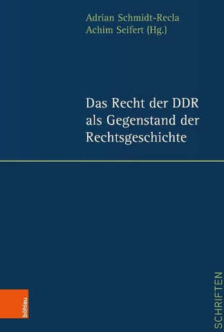 Das Recht der DDR als Gegenstand der Rechtsgeschichte