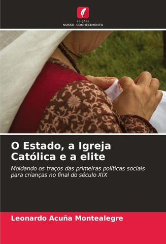 O Estado, a Igreja Católica e a elite