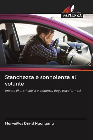 Stanchezza e sonnolenza al volante