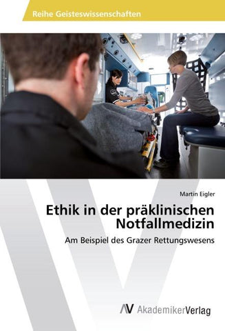 Ethik in der präklinischen Notfallmedizin