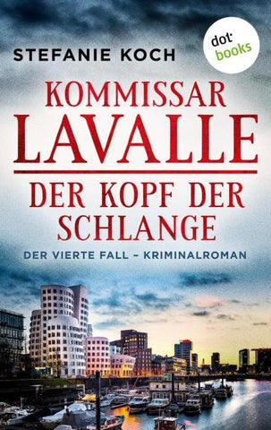 Kommissar Lavalle - Der vierte Fall: Der Kopf der Schlange