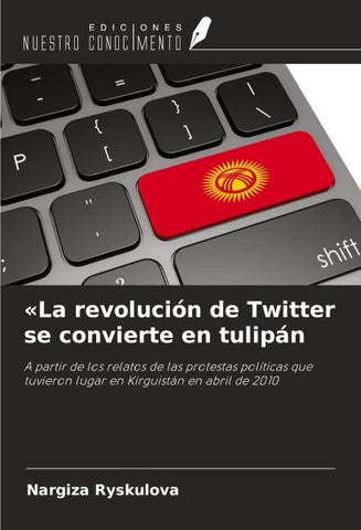 'La revolución de Twitter se convierte en tulipán