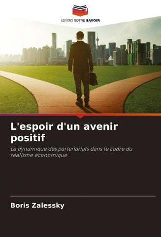 L'espoir d'un avenir positif
