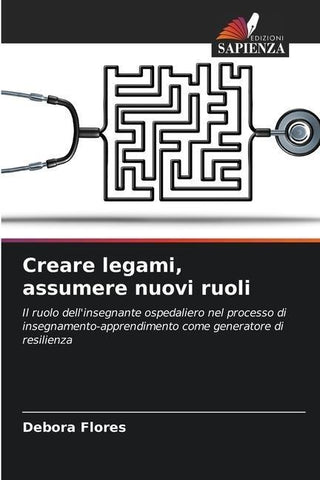 Creare legami, assumere nuovi ruoli