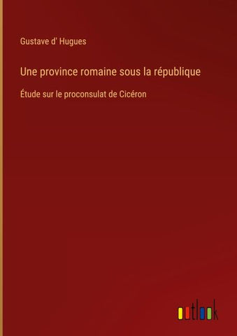 Une province romaine sous la république