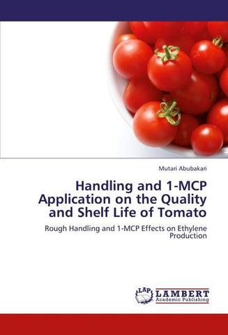 Handling and 1-MCP Application on the Quality and Shelf Life of Tomato