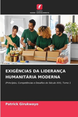 EXIGÊNCIAS DA LIDERANÇA HUMANITÁRIA MODERNA