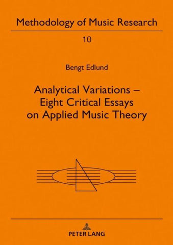 Analytical Variations – Eight Critical Essays on Applied Music Theory