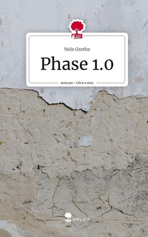 Phase 1.0. Life is a Story - story.one