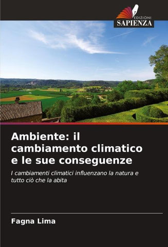 Ambiente: il cambiamento climatico e le sue conseguenze