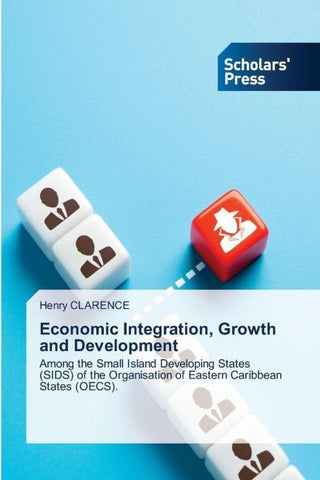 Economic Integration, Growth and Development