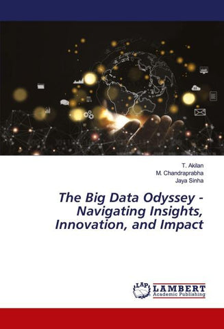 The Big Data Odyssey - Navigating Insights, Innovation, and Impact