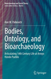 Bodies, Ontology, and Bioarchaeology
