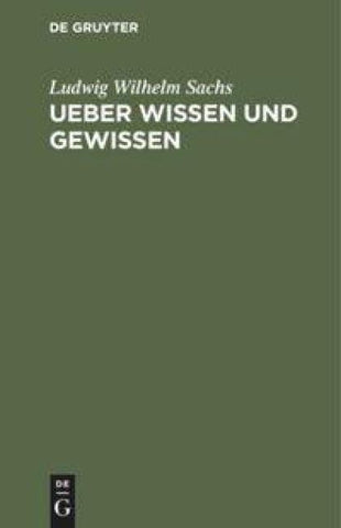 Ueber Wissen und Gewissen
