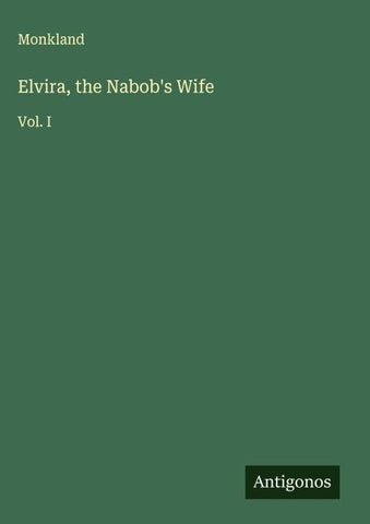 Elvira, the Nabob's Wife