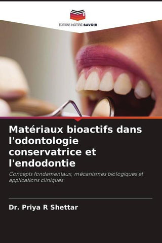 Matériaux bioactifs dans l'odontologie conservatrice et l'endodontie