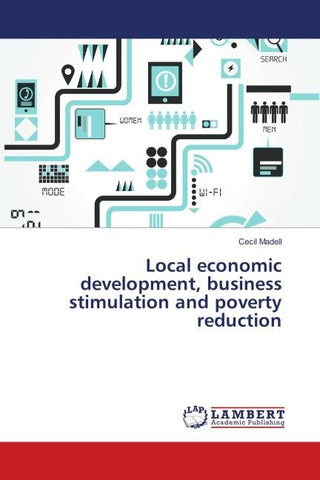Local economic development, business stimulation and poverty reduction