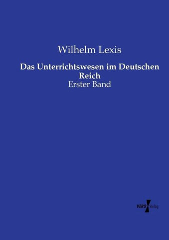 Das Unterrichtswesen im Deutschen Reich