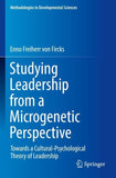 Studying Leadership from a Microgenetic Perspective