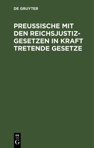 Preußische mit den Reichsjustizgesetzen in Kraft tretende Gesetze