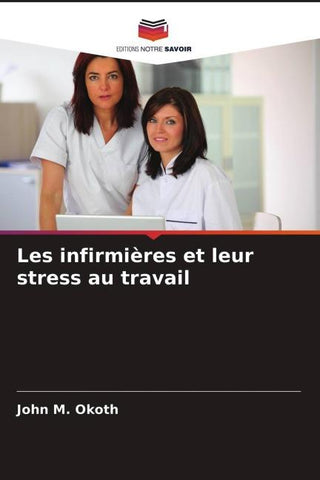 Les infirmières et leur stress au travail