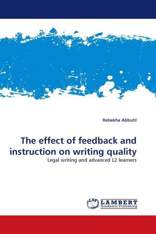 The effect of feedback and instruction on writing quality