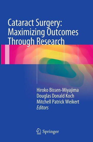 Cataract Surgery: Maximizing Outcomes Through Research