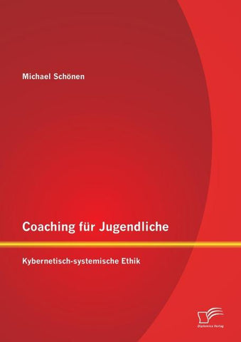 Coaching für Jugendliche: Kybernetisch-systemische Ethik