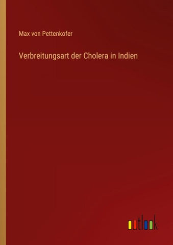 Verbreitungsart der Cholera in Indien