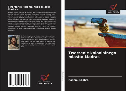 Tworzenie kolonialnego miasta: Madras