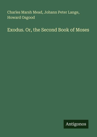 Exodus. Or, the Second Book of Moses