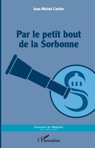 Par le petit bout de la Sorbonne