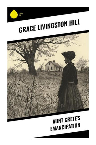 Aunt Crete's Emancipation