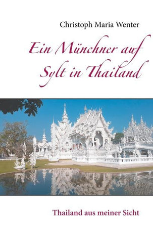 Ein Münchner auf Sylt in Thailand