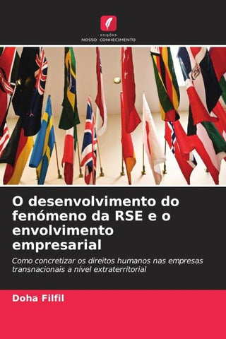 O desenvolvimento do fenómeno da RSE e o envolvimento empresarial